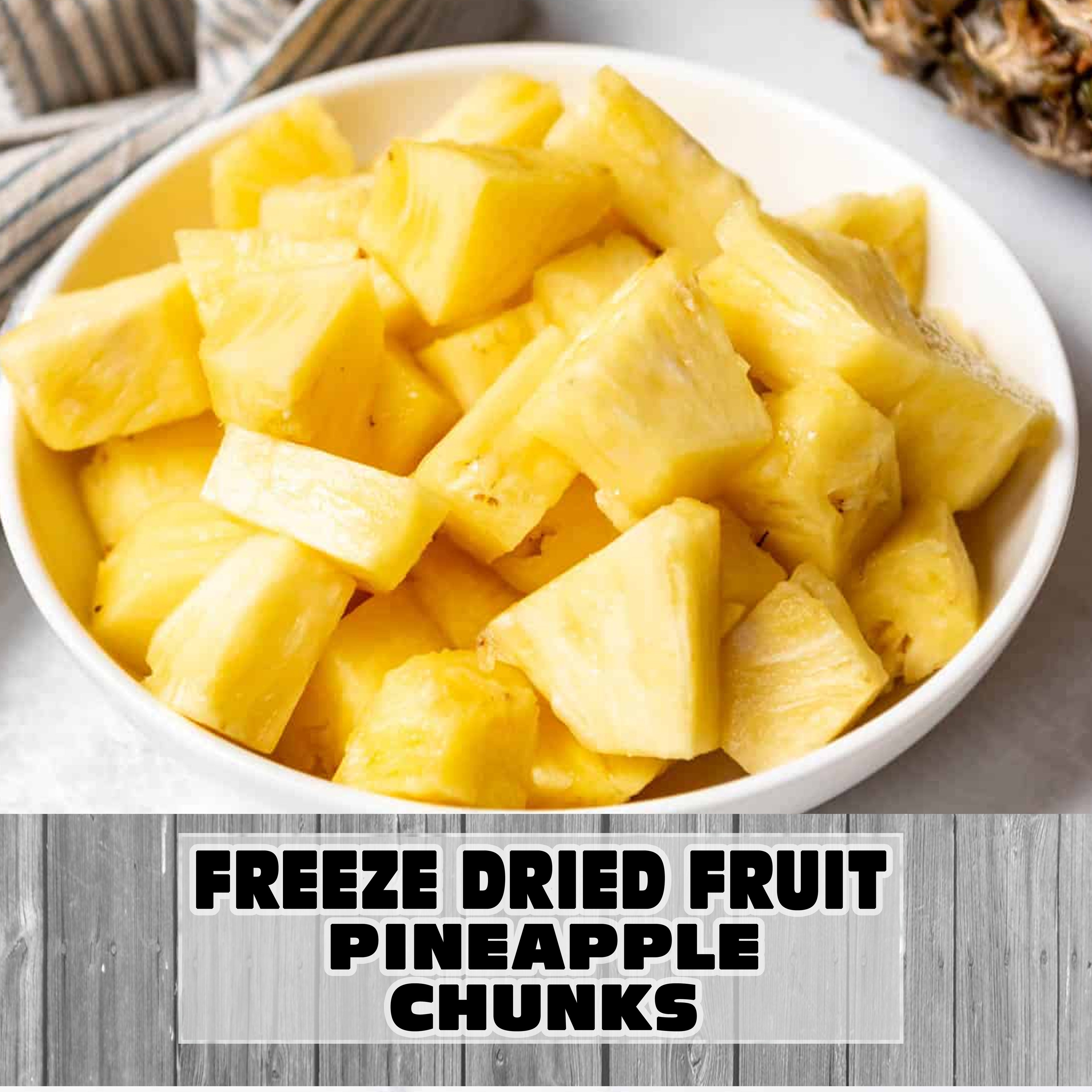 Freeze Dried Fruit - Pineapple Chunks