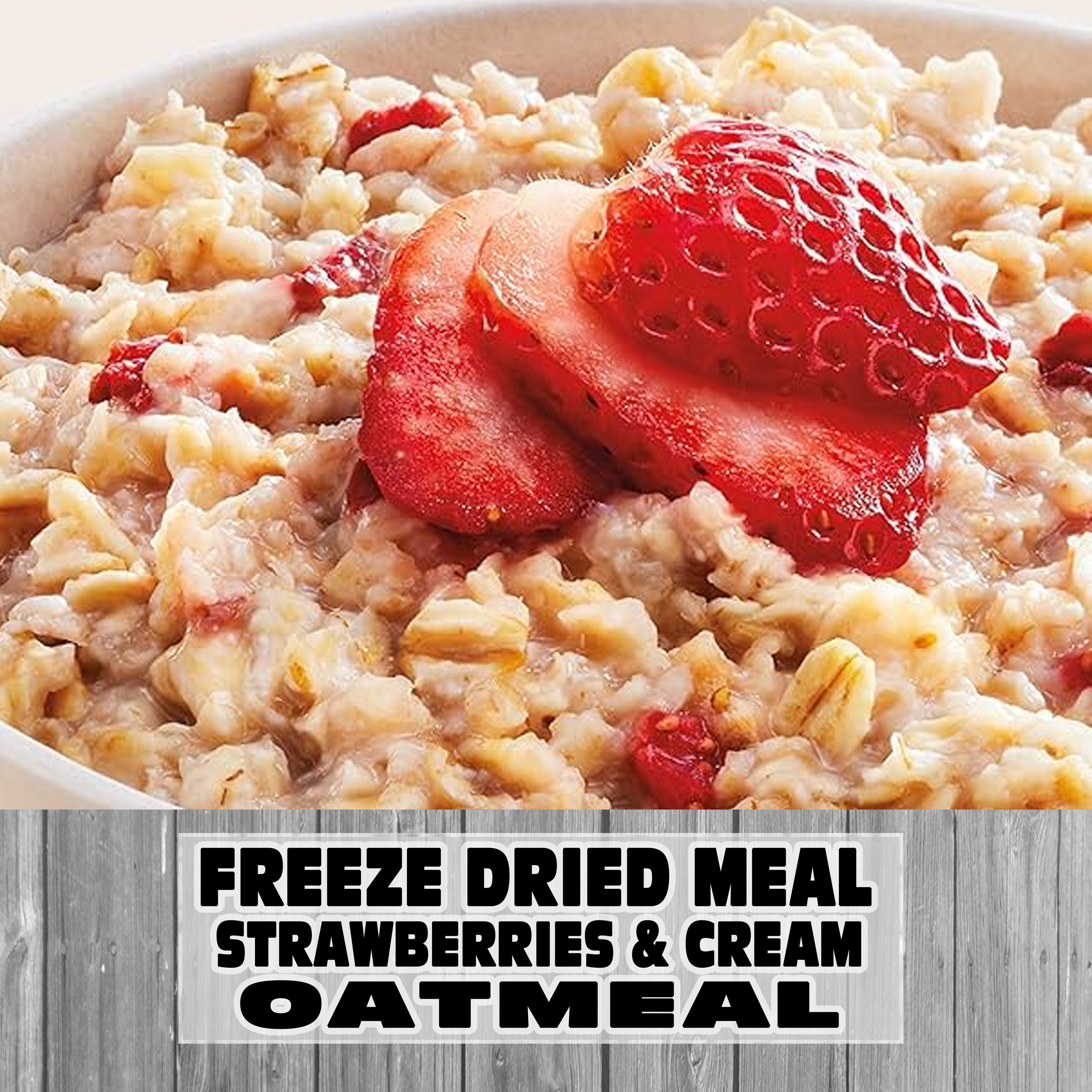 Freeze Dried Meal Pouch - . Breakfast - Oatmeal - Strawberries and Cream Oatmeal