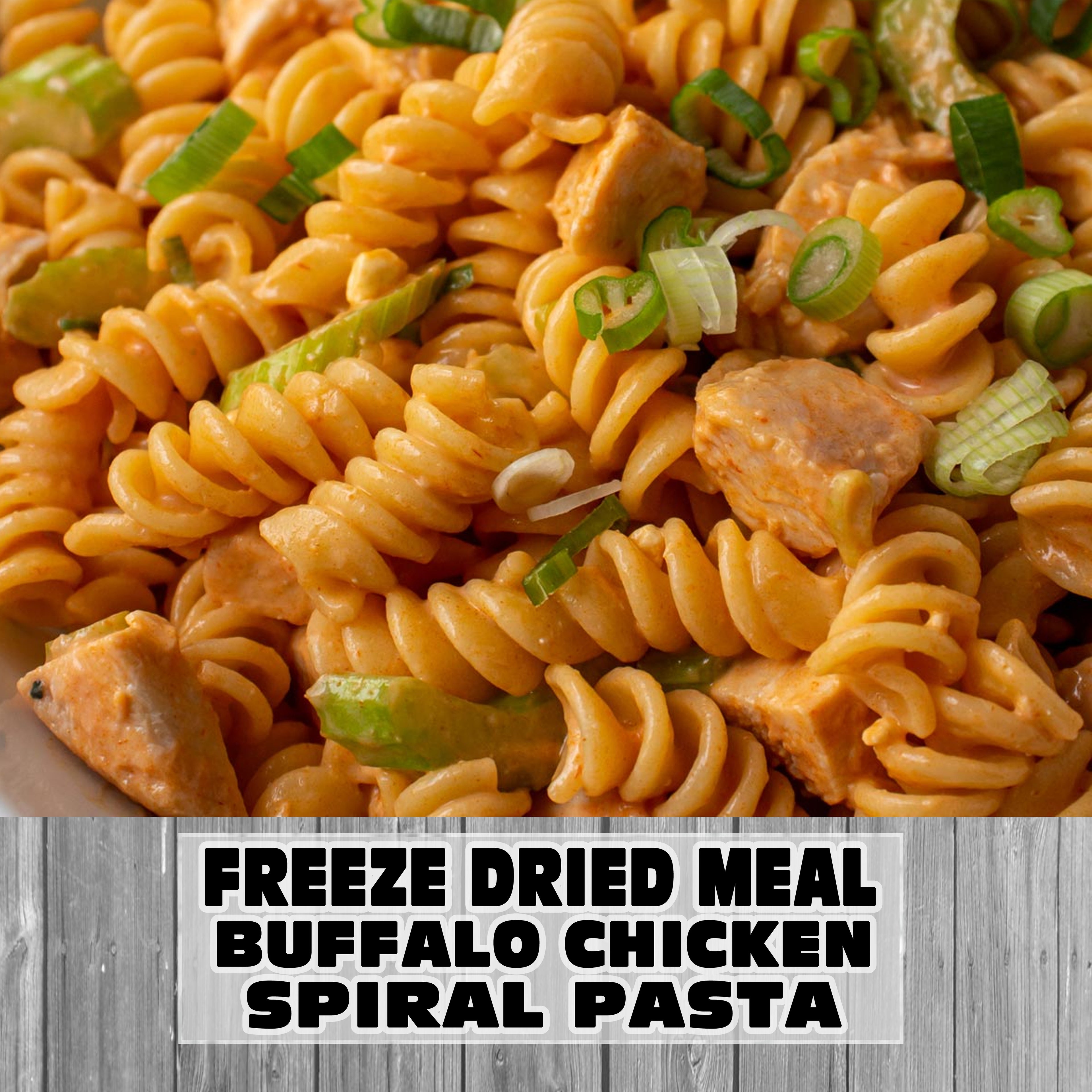 Freeze Dried Meal Pouch - Chicken - Pasta - Buffalo Chicken Spiral Pasta