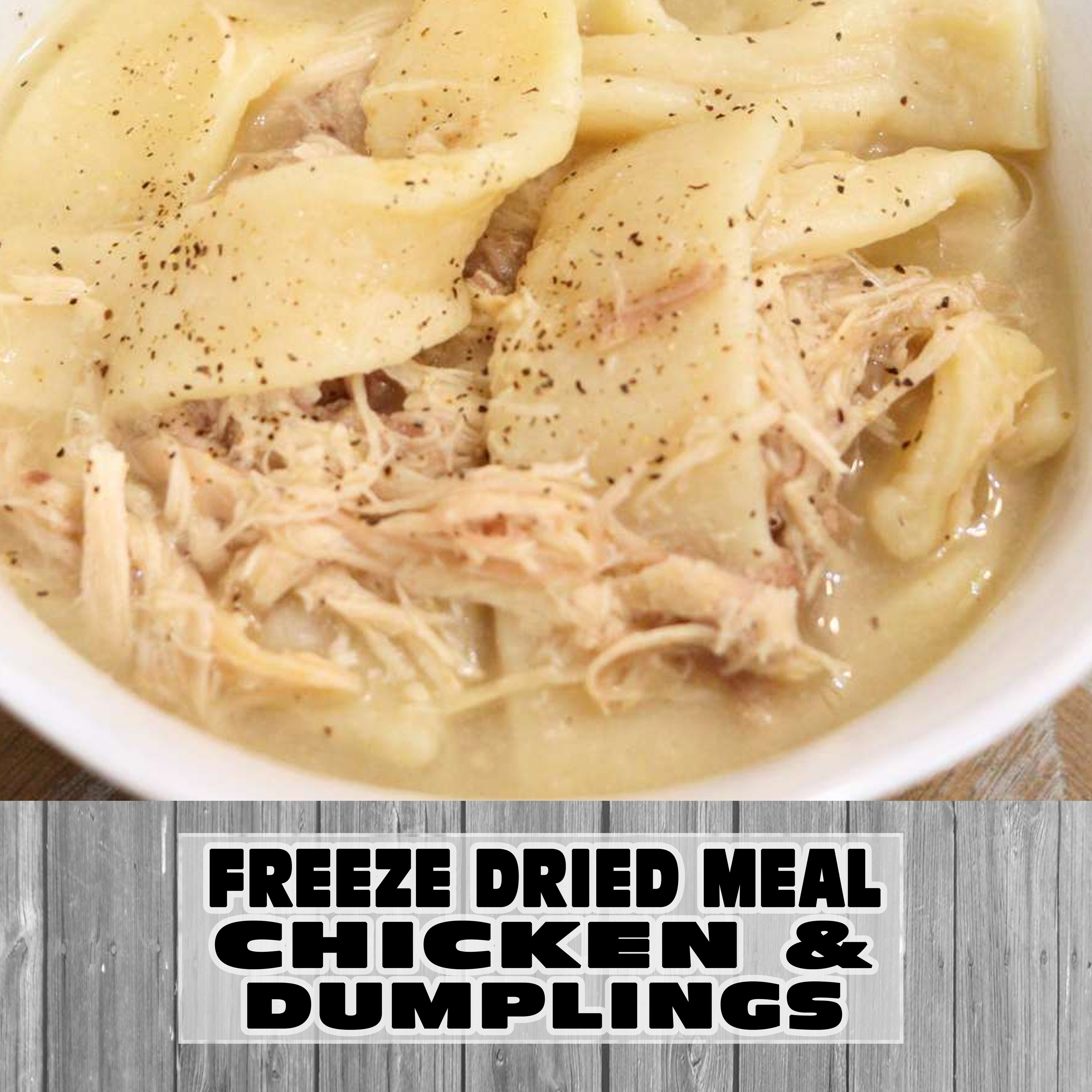 Freeze Dried Meal Pouch - Soup - Chicken - Chicken And Dumplings